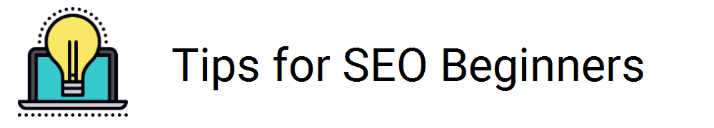 SEO Tips for Beginners